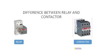 Difference between relays and contactors [upl. by Eynahpets]