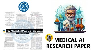 🔬 Latest Medical AI Breakthroughs  Weekly Research Roundup Nov 29  Open Life Science AI [upl. by Ellmyer]