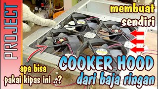 Apa bisa pakai kipas ini MEMBUAT PENGHISAP ASAP DIY COOKER HOOD [upl. by Orihakat537]