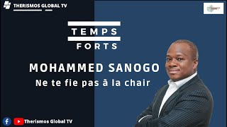 Ne te fie pas à la chair Pasteur Mohammed Sanogo [upl. by Murielle525]