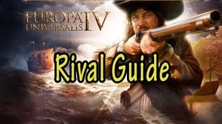 Europa Universalis IV Rival Guide [upl. by Radnaxela27]