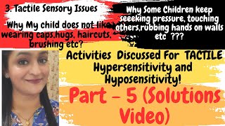 Tactile Hypersensitivity  Tactile Hyposensitivity  Tactile Sensory Issues  Autism  Sensory Diet [upl. by Renat514]