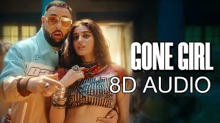 Badshah  Gone Girl  8D Audio   Payal Dev [upl. by Bannon]