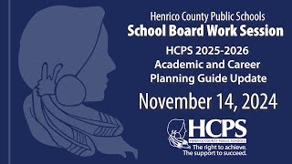 HCPS Pres202526 Academic amp Career Planning Guide UpdateNov 14 2024 School Board Work Session [upl. by Nayrda]