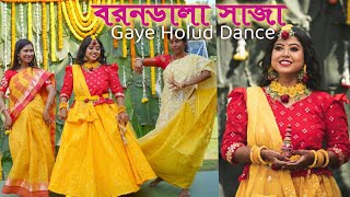 Barondala Saaja Dance  গায়ে হলুদ  Boron dala saja  Gaye Holud Dance  Bengali Wedding Dance [upl. by Vitia539]