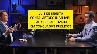 Juiz de direito ensina método infalível para ser aprovado em concursos públicos [upl. by Eicul]