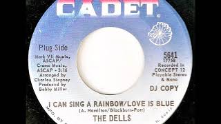 The Dells I can sing a rainbow  Love is Blue 1969 [upl. by Aicilaana883]