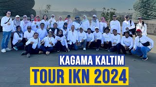 Keseruan Tour IKN Kagama Kaltim September 2024 [upl. by Inaleon966]