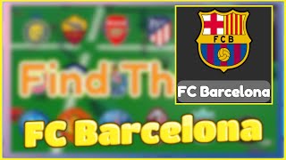 How to find FC Barcelona  Roblox  Find the Football Clubs [upl. by Swamy]