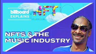 Billboard Explains NFTs amp the Music Industry [upl. by Suolkcin]