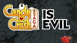 CANDY CRUSH SAGA IS EVIL [upl. by Kcitrap]