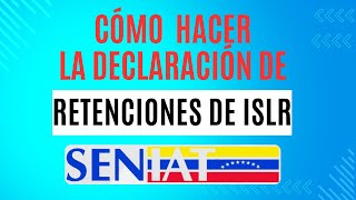 ¿Cómo hacer las retenciones del impuesto sobre la renta ISLR SENIAT 2024 [upl. by Attenohs455]