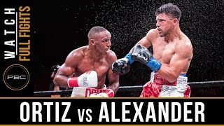 Ortiz vs Alexander FULL FIGHT February 17 2018  PBC on FOX [upl. by Ladnek]