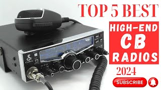 Top 5 Best HighEnd CB Radios On 2024  High End CB Radio  Review [upl. by Rases]