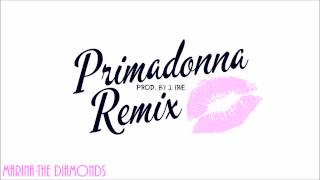 Marina feat The Diamonds  Primadonna JIrie REMIX [upl. by Enoval]