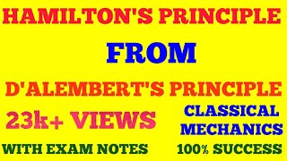 HAMILTONS PRINCIPLE FROM DALEMBERTS PRINCIPLE  CLASSICAL MECHANICS  WITH EXAM NOTES [upl. by Giule]