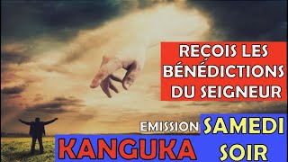 KANGUKA DE SAMEDI SOIR  RECOIS TES BENEDICTIONS Pr Chris NDIKUMANAPRIÈRE INTENSEGUÉRISON [upl. by Heinrik]