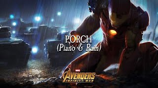 Porch Piano amp Rain  Avengers Infinity War [upl. by Ynatil]