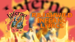 Rajahwild  Inferno Lyrics [upl. by Eimmak638]