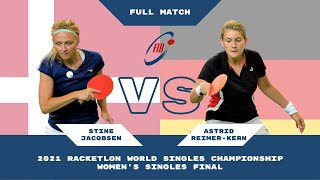 2021 Racketlon World Championship  Stine Jacobsen v Astrid ReimerKern  Final  Full Match [upl. by Katerine]