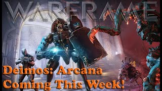 Warframe  Deimos Arcana Coming This Week [upl. by Annayi]