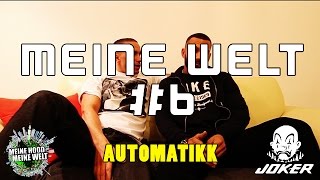 AUTOMATIKK  Interview  MEINE WELT 6  über Kool Savas Azad Erziehung Soloprojekte [upl. by Ingar]