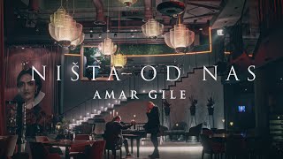 Amar Gile  Nista od nas Official Music Video 2024 [upl. by Nertie]