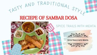 Sambar Dosa Recipe  How to make Traditional Style SambarDosa  Spice Trails with Mehta sambardosa [upl. by Anali330]