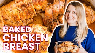 BAKED CHICKEN BREAST  juicy flavorful and no pounding or brine recipe [upl. by Dart]