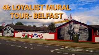 4K TOUR OF LOYALIST MURALS IN BELFAST SEPTEMBER 2022 [upl. by Dovev]