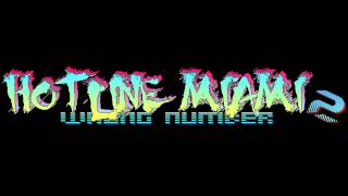 Hotline Miami 2 Wrong Number Soundtrack  Decade Dance [upl. by Coombs]