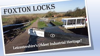 Foxton Locks  Leicestershires Oldest Industrial Heritage [upl. by Lynsey231]