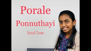 Porale Ponnuthayi  Karuthamma  Vocal Cover  Madhurika Sivakumar [upl. by Enaej942]