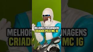 Personagens criados pelo Mc IG mais engraçados😂 mcig funk comedia funkbrasil [upl. by Ayama]