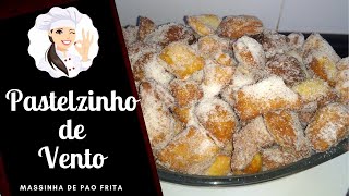 PASTELZINHO DE VENTO MASSINHA FRITA  SIMPLES FACIL E DELICIOSA [upl. by Sonni471]