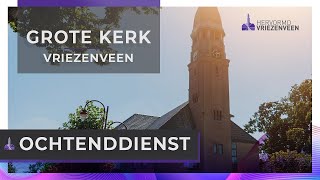 Ochtenddienst I 16 juni 2024 I Grote Kerk Vriezenveen [upl. by Kanal63]