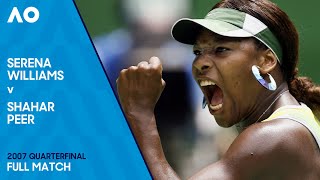 Serena Williams v Shahar Peer Full Match  Australian Open 2007 Quarterfinal [upl. by Arlina]