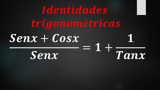 Identidad trigonometrica ejemplo 2 SenxcosxSenx11Tanx [upl. by Shelbi]