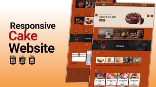 Best Responsive Cake Ordering Website Development HTML CSS JavaScript Tutorial [upl. by Rdnaskela]