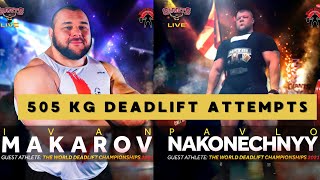 Pavlo Nakonechnyy amp Ivan Makarov 505 kg Deadlift Attempt WORLD DEADLIFT CHAMPIONSHIPS 2021 [upl. by Iana727]