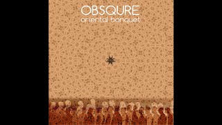 Obsqure  Oriental Banquet  04 Machinery Trip Hop Ethnic Downtempo World Fusion [upl. by Annagroeg]