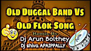 OLD DUGGAL BAND VS OLD FLOK SONG MIX BY DJ ARUN BOLTHEY DJ SHIVA APLY [upl. by Ahseen956]