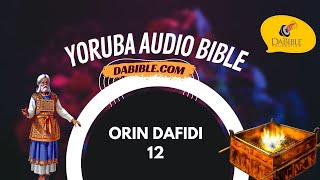 Psalms 12  Orin Dafidi 12  Yoruba Bible  Bibeli Mimo [upl. by Avilla]