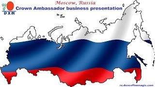 DXN Crown Ambassador presentation Russia part 1 [upl. by Ardnuas]