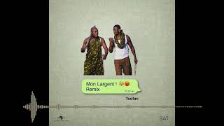 TOOFAN  Mon Largent Remix [upl. by Frans63]