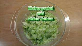 Eisbergsalat mit süßer Sahne [upl. by Sochor]