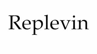 How to Pronounce Replevin [upl. by Reedy394]