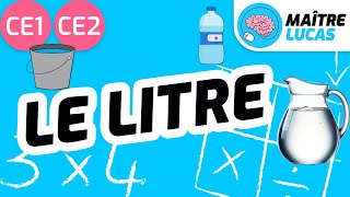 Le litre CE1  CE2  Cycle 2  Mathématiques  Maths  Grandeurs et mesure [upl. by Savdeep]