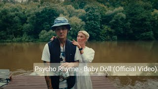 Psycho Rhyme  Baby Doll Official Video [upl. by Elocim123]