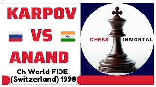 Anatoly Karpov vs Vishy Anand FIDE World Championship Lausanne Switzerland 1998 [upl. by Campney]